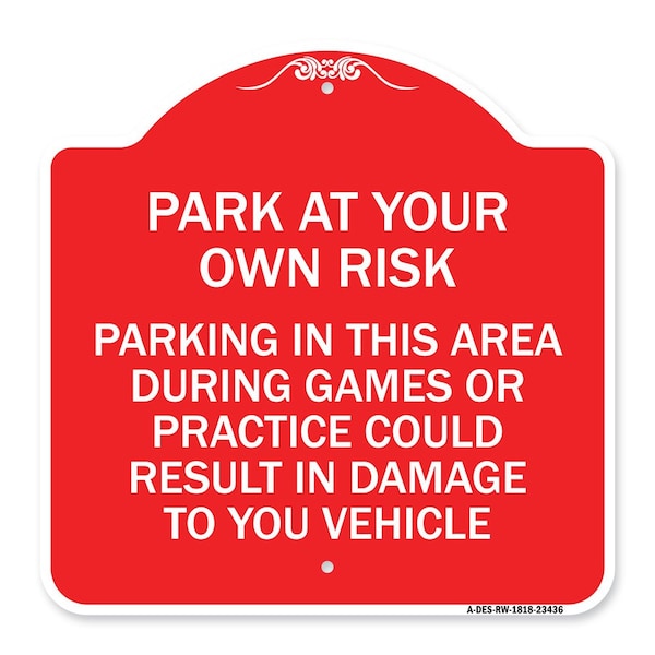 Parking in This Area During Games or Practices Could Result in Damage to Your Vehicle, RW-1818-23436